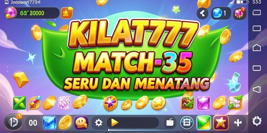 Tampilan gameplay KILAT777 dengan kombinasi Match-3 yang menarik.